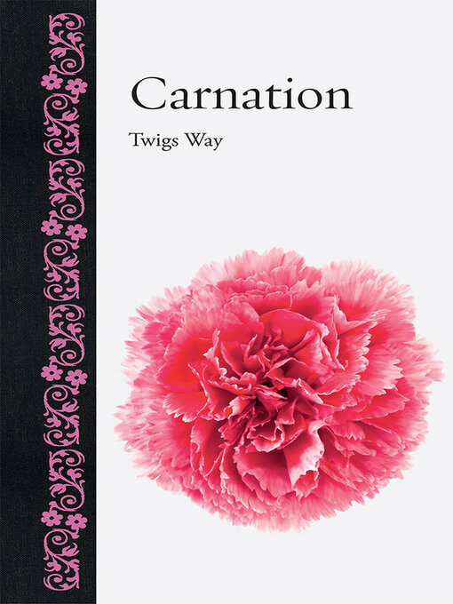 Title details for Carnation by Twigs Way - Available